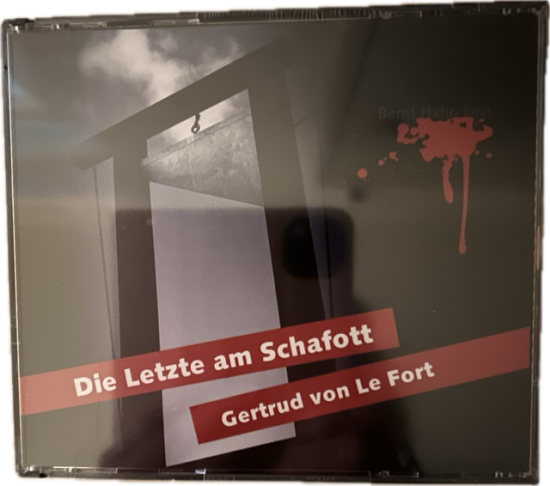 DIE LETZTE AM SCHAFOTT  Gertrud von Le Fort